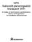 NPS Nationellt planeringsstöd Årsrapport 2011. En analys av barnmorskors, sjuksköterskors, läkares, tandhygienisters och tandläkares arbetsmarknad