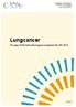 Landstingens och regionernas nationella samverkansgrupp inom cancersjukvården. Lungcancer. Årsrapport från Nationella lungcancerregistret (NLCR) 2014