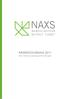 ÅRSREDOVISNING 2011. NAXS Nordic Access Buyout Fund AB (publ)