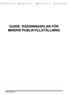 GUIDE: RÄDDNINGSPLAN FÖR MINDRE PUBLIKTILLSTÄLLNING