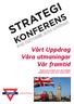 STRATEGI KONFERENS. Vårt Uppdrag Våra utmaningar Vår framtid 9-12 OKTOBER 2014 LONDON