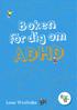 Hej! Innehåll VAD ÄR ADHD? 3 DET HÄR ÄR ADHD 5 VAD BEROR ADHD PÅ? 12 NÄR MAN HAR ADHD 16 ADHD OCH ANDRA SVÅRIGHETER 27 ORDLISTA 31