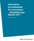 Information till webbstödet för leverantörer Rehabiliterings tjänster 2011. (Uppdaterat 2013-09-09)