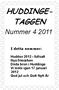 HUDDINGE- TAGGEN. Nummer 4 2011. I detta nummer: