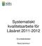 Systematiskt kvalitetsarbete för Läsåret 2011-2012