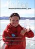 Svenska Clara guide på Grönland, sid 4. Barnen från Kulusuk fick sitt livs resa, sid 8. Finns det hundra ord för snö?, sid 12