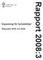 Exponering för formaldehyd. Mätprojekt 2004 och 2006. Rapport 2008:3