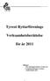 Tyresö Ryttarförenings. Verksamhetsberättelse. för år 2011