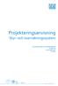 Projekteringsanvisning Styr- och övervakningssystem FÖR PROJEKTÖRER OCH ENTREPRENÖRER UTGÅVA 19 20 OKTOBER 2015 27 SIDOR