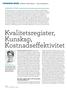 Kvalitetsregister, Kunskap, Kostnadseffektivitet