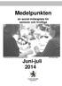 Medelpunkten. en social mötesplats för seniorer och frivilliga. Grillning den 25/6 kl.12.00 föranmälans krav Juni-juli 2014