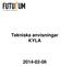 Tekniska anvisningar KYLA 2014-02-06