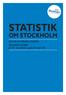 Statistik. om Stockholm. Sociala Förhållanden Ekonomiskt bistånd