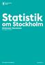 Statistik. om Stockholm Ohälsotal i Stockholm. Årsrapport 2014. The Capital of Scandinavia. stockholm.se