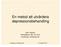 En metod att utvärdera depressionsbehandling. Kjell Lindström Distriktsläkare, MD, FoU-chef Landstinget i Jönköpings län