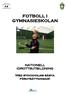 FOTBOLL I GYMNASIESKOLAN