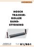 HOSCH TRACKER- ROLLER BAND- STYRNING