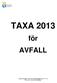 TAXA 2013 för AVFALL