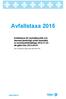 Avfallstaxa 2015. Avfallstaxa för hushållsavfall och därmed jämförligt avfall fastställd av kommunfullmäktige 2014-11-24 att gälla från 2015-04-01.