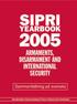 Stockholms internationella fredsforskningsinstitut, SIPRI, är ett oberoende forskningsinstitut där man studerar frågor om fred och konflikter med