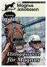 STALL MÅNADSRAPPORT MAJ 2014. Magnus Jakobsson. Nytorp. nytt. Elitloppssuccé. för Magnus