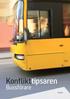 Konflikttipsaren. Bussförare. Prevent