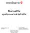 medrave4 Manual för system-administratör Administrator manual medrave4 Medrave Software AB 2012