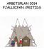 ARBETSPLAN 2014 FJÄLLRIPAN /FRITIDS