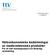 S2013/7195/FS (delvis) Dnr 3668/2013. Hälsoekonomiska bedömningar av medicintekniska produkter För en mer kunskapsstyrd och likvärdig användning