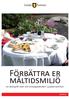 Förbättra er måltidsmiljö -en tävling för vård- och omsorgsboenden i Ljusdals kommun- ljusdal.se