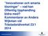 Innovationer och smarta lösningar vad kan Offentlig Upphandling bidra med? Kommentarer av Anders Wijkman vid Trästadsnätverket 23/1 2014