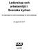 Om ledarskapet och andra förutsättningar för en bra arbetsmiljö. En rapport från SKTF