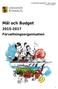Förvaltningsorganisation - Mål och Budget 2015-2017 Bilaga 1. Mål och Budget 2015-2017. Förvaltningsorganisation