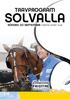 TRAVPROGRAM SOLVALLA SÖNDAG 20 SEPTEMBER FÖRSTA START 10.00 SÖNDAGSTRAV FRI ENTRÉ. banprogram