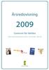 Årsredovisning. Centrum för lättläst. Stiftelsen för lättläst nyhetsinformation och litteratur Centrum för lättläst 802012-6416