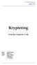 Kryptering. Wearable Computers D 10p. Namn: Josef Israelsson Datum: 2003-10-13 Lärare: Björne Lindberg Ulf Brydsten Lars Karlsson