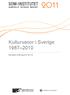 Kulturvanor i Sverige 1987 2010. Åsa Nilsson [SOM-rapport nr 2011:23]