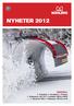 NYHETER 2012. INNEHÅLL Produktion Ny säljchef Flexiway Snölastaren: LSV 275 Hyvelblad: HB3N & HB5N Styrsystem MC2 Sidoplogar: HDU-B & 45-B