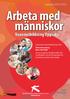 Arbeta med människor. Vuxenutbildning Uppsala. Uppsala 2015/2016