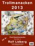 Trollmanacken. Rolf Lidberg. 30 år. Familjealmanacka. med bilder av. Trollska Galleriet Rolf Lidberg www.trollskagalleriet.com.