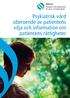 Psykiatrisk vård oberoende av patientens vilja och information om patientens rättigheter