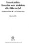 Americanitis: Amerika som sjukdom eller läkemedel