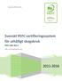 Svenskt PEFC certifieringssystem för uthålligt skogsbruk