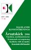 Årsutskick 2006 DALSLANDS KONSTFÖRENINGS. 71 år. Vinstlista, medlemslotteriet Kommande arrangemang Kallelse till årsmöte Konstnärsförbundet 1935-2006