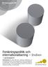 Forskningspolitik och internationalisering Indien - Landrapport. Working paper/pm 2011:46