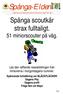 Spånga-Elden. Lägertidning för Spånga Scoutkår på Eldorado på Vässarö. Nr Tre