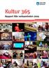 Kultur 365. Rapport från verksamheten 2009