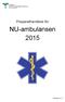 Preparathandbok för. NU-ambulansen 2015. Revision nr: 5