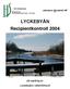 LYCKEBYÅN Recipientkontroll 2004