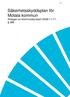 1 (5) Säkerhetsskyddsplan för Motala kommun Antagen av kommunstyrelsen 2009-11-17, 286